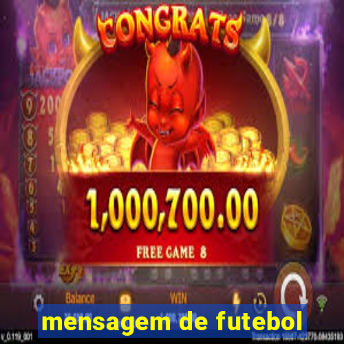 mensagem de futebol