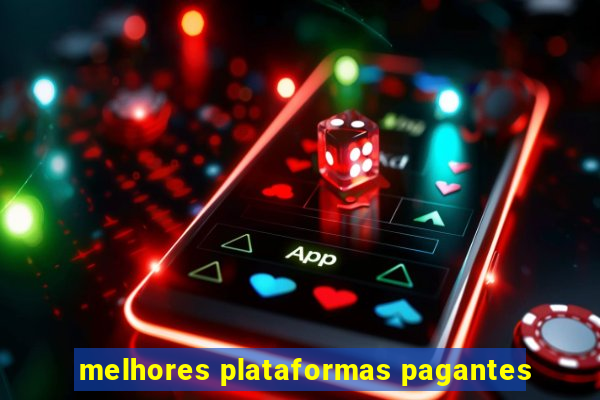 melhores plataformas pagantes