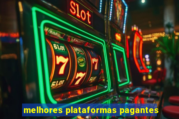 melhores plataformas pagantes