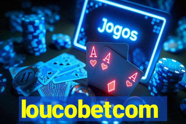 loucobetcom