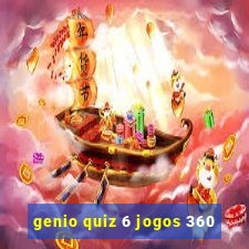 genio quiz 6 jogos 360