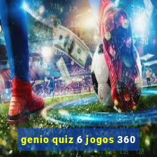 genio quiz 6 jogos 360