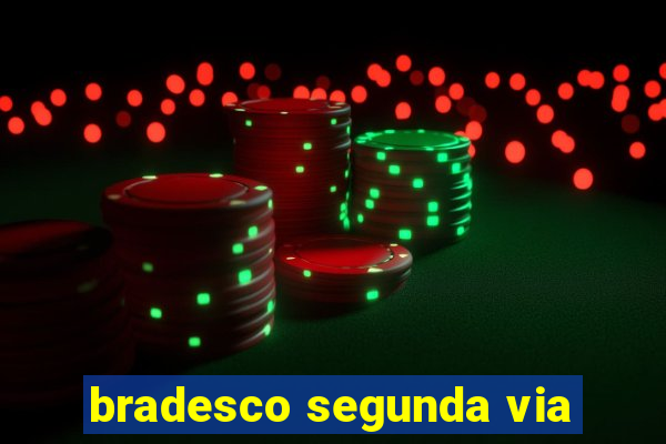 bradesco segunda via