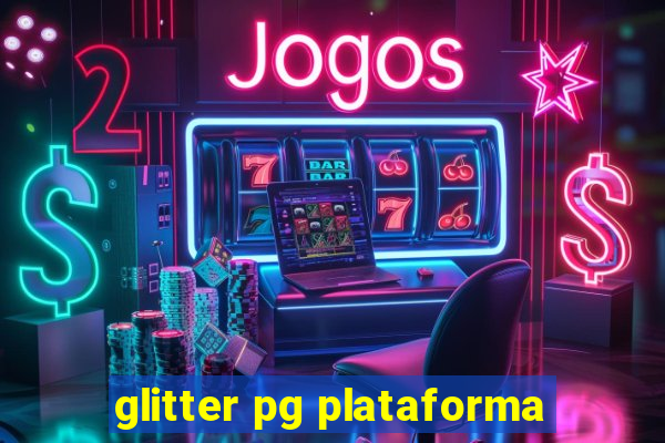 glitter pg plataforma