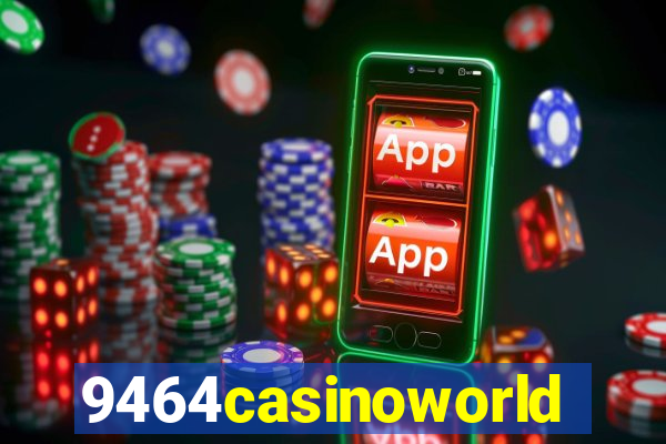 9464casinoworld