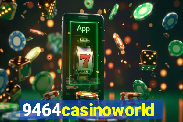 9464casinoworld