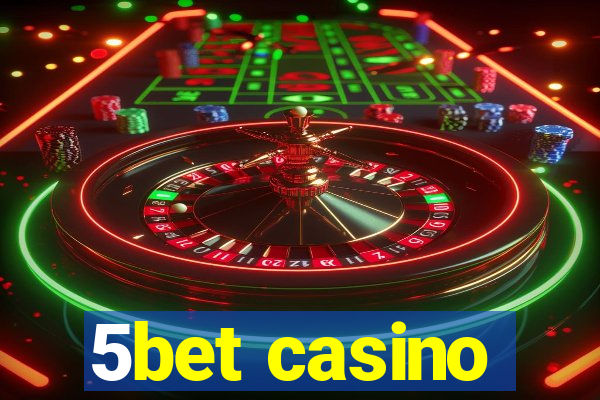 5bet casino