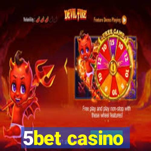 5bet casino