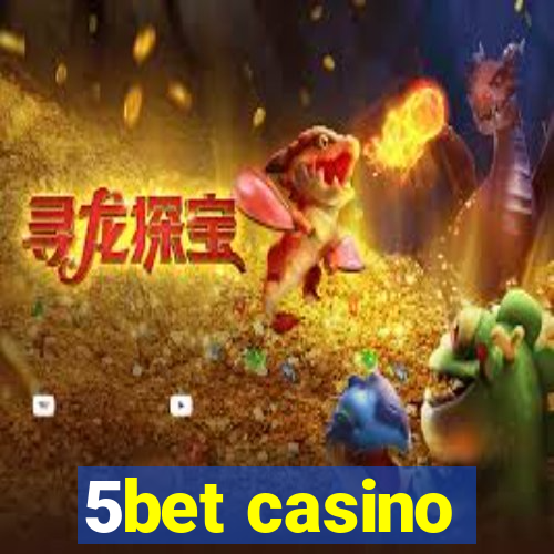 5bet casino