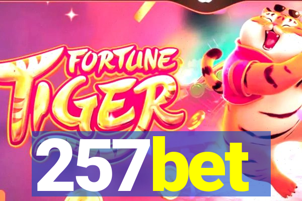 257bet