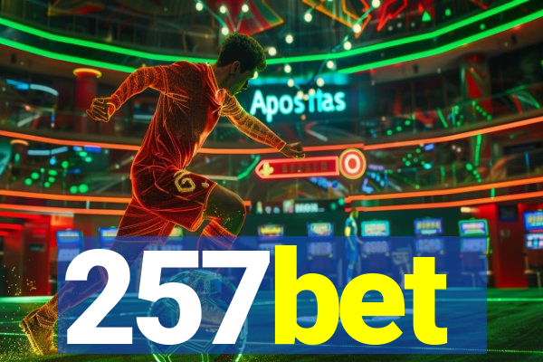 257bet