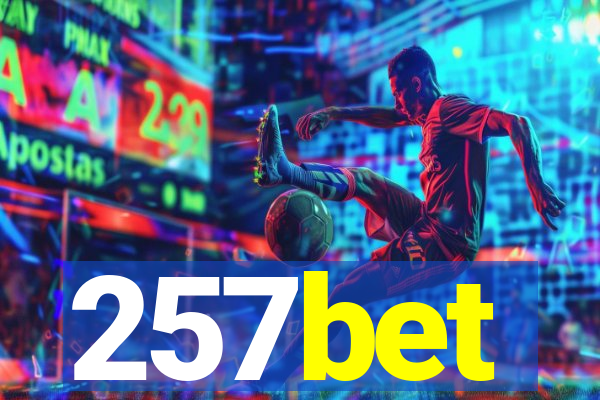 257bet