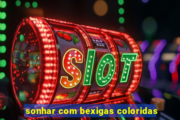 sonhar com bexigas coloridas