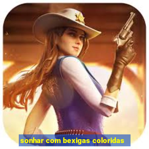 sonhar com bexigas coloridas