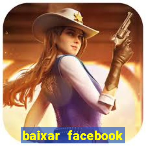 baixar facebook lite baixaki