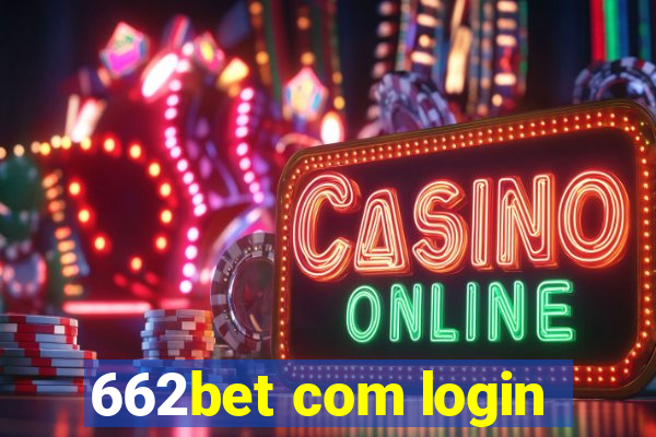 662bet com login