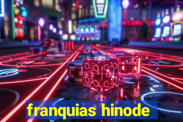 franquias hinode