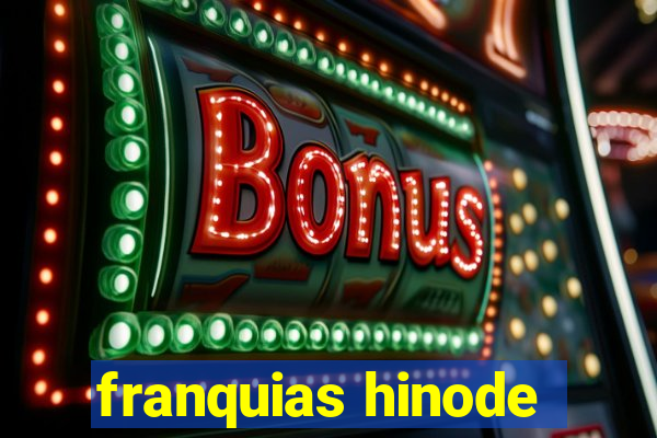 franquias hinode