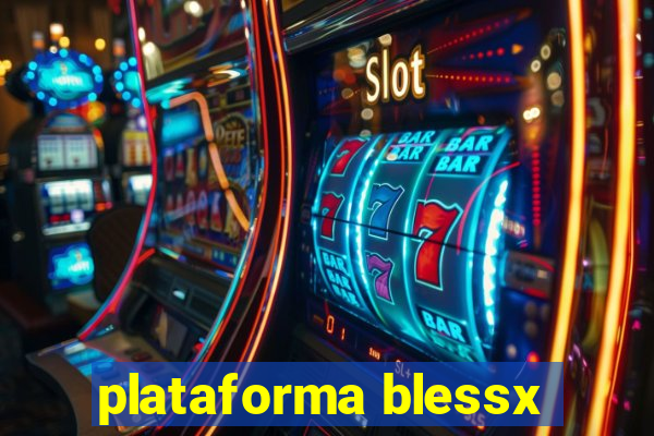 plataforma blessx