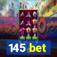 145 bet