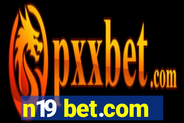 n19 bet.com