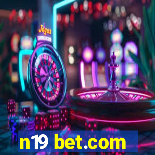 n19 bet.com