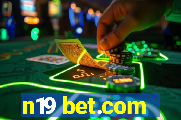 n19 bet.com