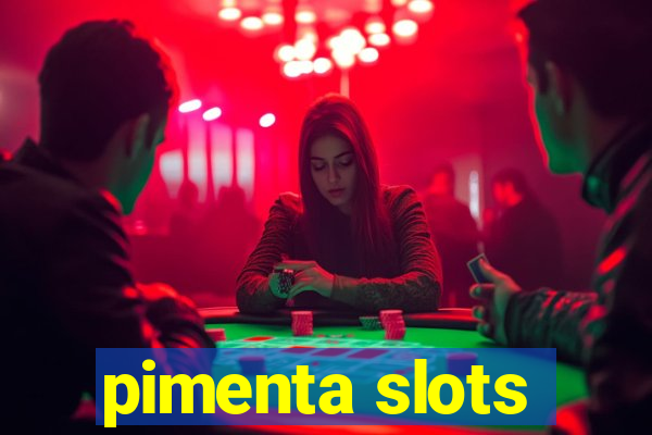 pimenta slots