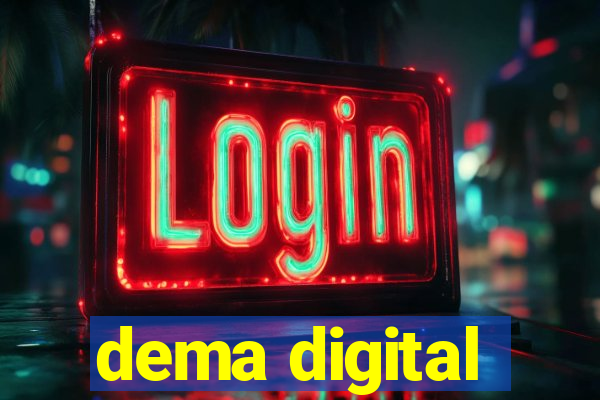 dema digital