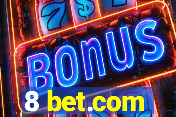 8 bet.com