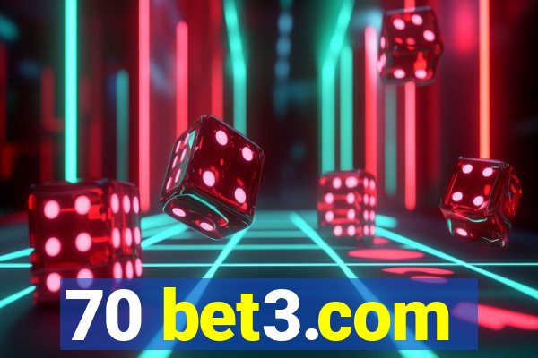 70 bet3.com