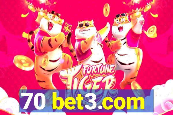 70 bet3.com