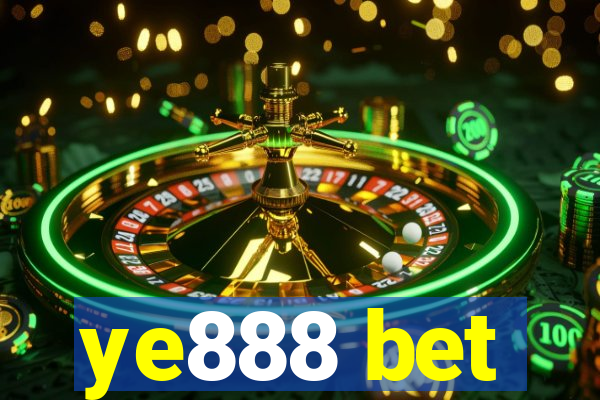 ye888 bet