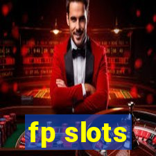 fp slots