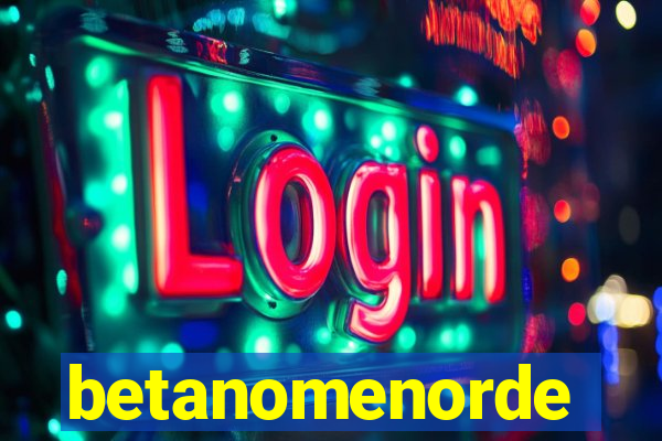 betanomenorde