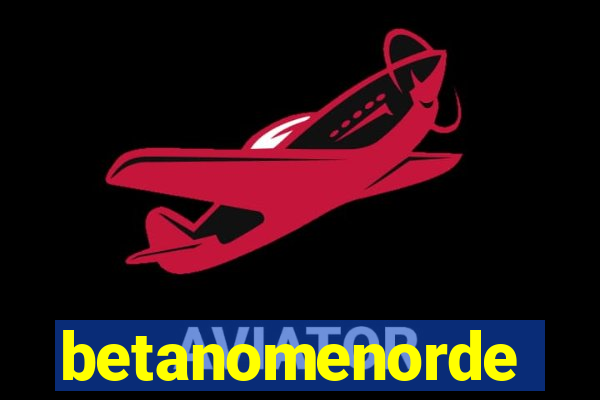 betanomenorde