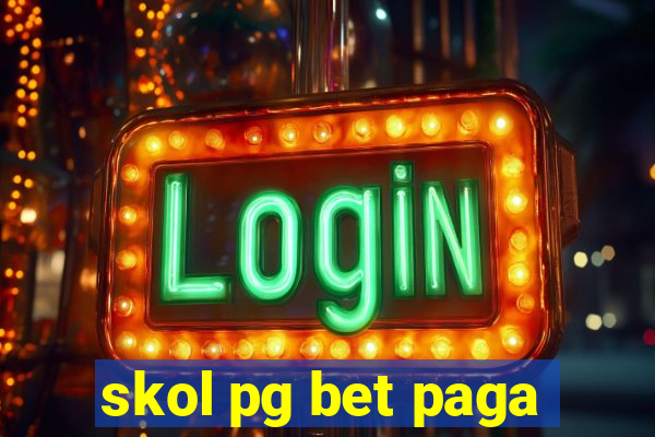 skol pg bet paga