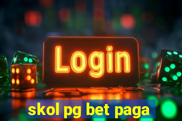 skol pg bet paga