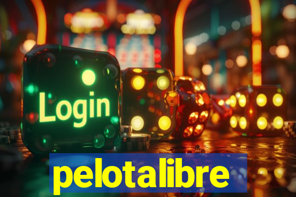 pelotalibre