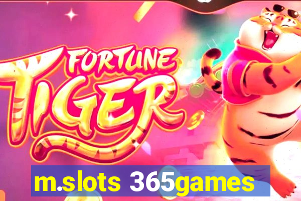 m.slots 365games