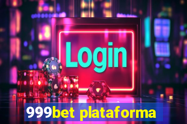 999bet plataforma