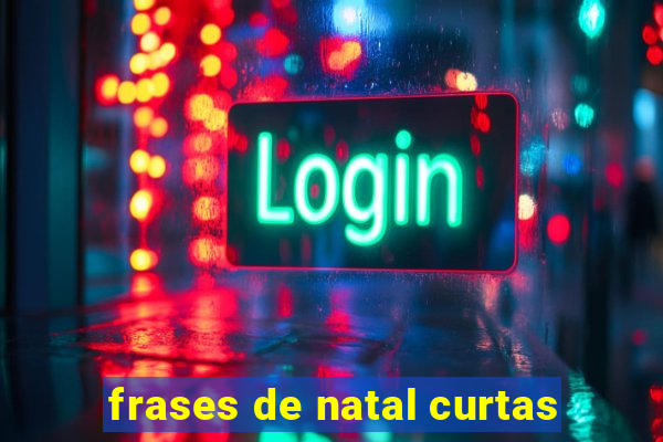 frases de natal curtas