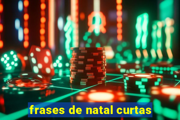 frases de natal curtas