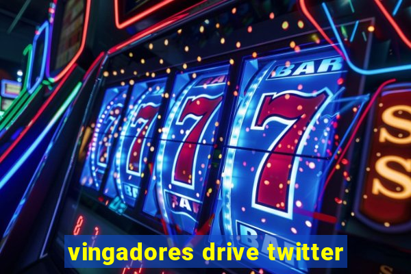 vingadores drive twitter