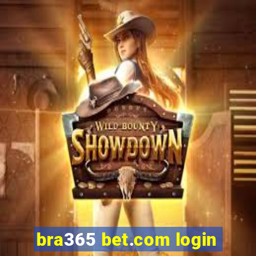 bra365 bet.com login