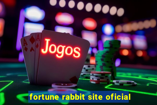 fortune rabbit site oficial