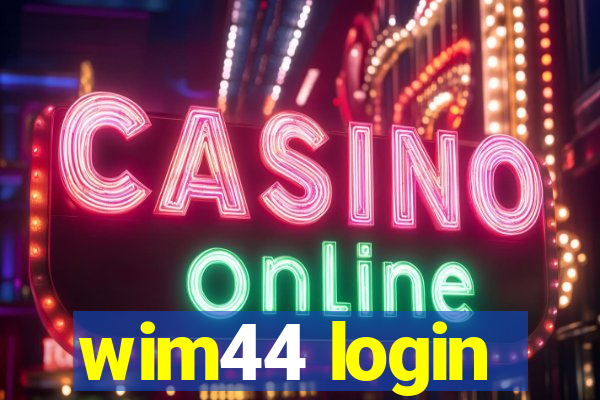 wim44 login