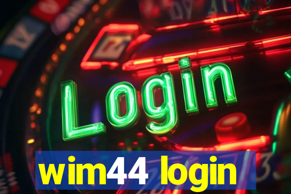 wim44 login