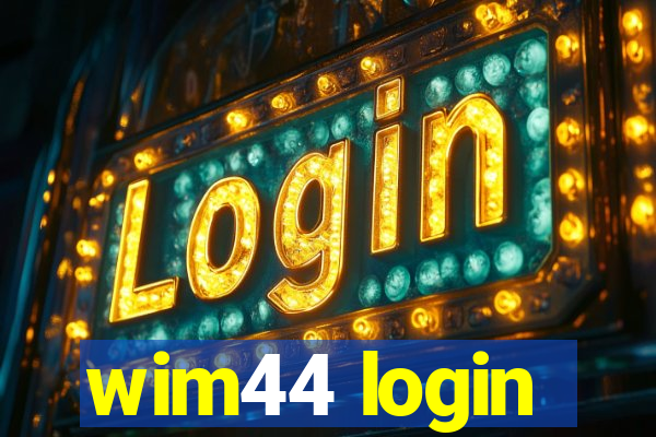 wim44 login