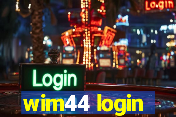 wim44 login